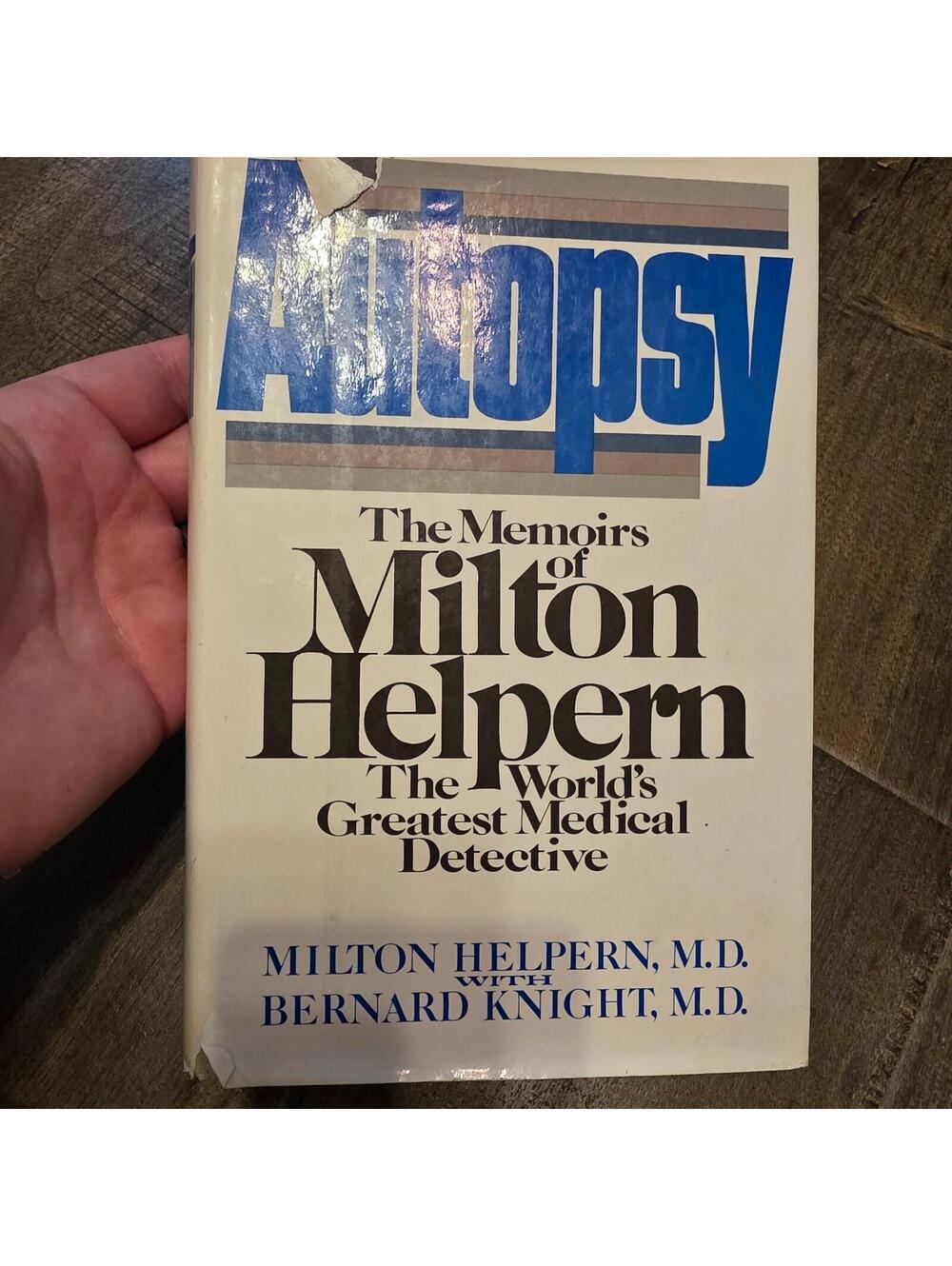 Autopsy: The Memoirs of Milton Helpern, the World's Greatest Medical Detective